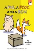 Pig a Fox & a Box