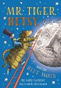 Mr Tiger Betsy & the Blue Moon