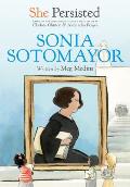 She Persisted Sonia Sotomayor