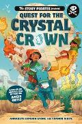 Story Pirates Present Quest for the Crystal Crown