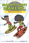 Magnificent Makers 03 Riding Sound Waves