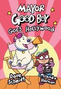 Mayor Good Boy 02 Goes Hollywood