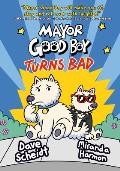 Mayor Good Boy 03 Turns Bad