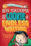 Cookie Chronicles 02 Ben Yokoyama & the Cookie of Endless Waiting