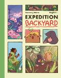 Expedition Backyard Exploring Nature from Country to City A Graphic Novel
