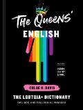 Queens English The LGBTQIA+ Dictionary of Lingo & Colloquial Phrases
