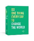 Do One Thing Every Day to Change the World A Journal