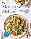 Mediterranean Method Lose Weight Prevent Heart Disease Avoid Memory Loss & More with the Healthiest Diet on the Planet