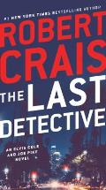 The Last Detective An Elvis Cole & Joe Pike Novel