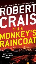 Monkeys Raincoat An Elvis Cole & Joe Pike Novel