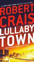 Lullaby Town An Elvis Cole & Joe Pike Novel
