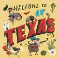 Welcome to Texas Welcome To