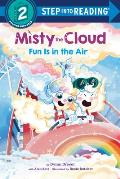 Misty the Cloud Fun Is in the Air