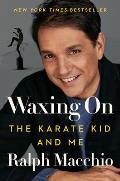 Waxing On The Karate Kid & Me
