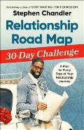 Relationship Road Map 30-Day Challenge: A Plan for Every Step of Your Relationship Journey