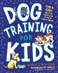 Dog Training for Kids Fun & Easy Ways to Care for Your Furry Friend