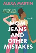 Mom Jeans & Other Mistakes