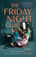 Friday Night Club A Novel of Artist Hilma af Klint & Her Creative Circle