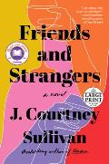 Friends & Strangers LARGE PRINT
