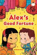 Alexs Good Fortune