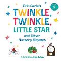 Eric Carles Twinkle Twinkle Little Star & Other Nursery Rhymes A Lift the Flap Book