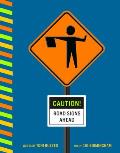Caution Road Signs Ahead A Book of Road Signs