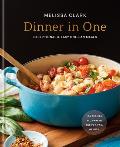Dinner in One: Exceptional and Easy One-Pan Meals: A Cookbook