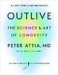 Outlive The Science & Art of Longevity