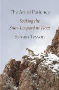 Art of Patience Seeking the Snow Leopard in Tibet