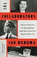 Collaborators Three Stories of Deception & Survival in World War II