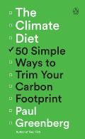 Climate Diet 50 Simple Ways to Trim Your Carbon Footprint