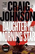 Daughter of the Morning Star A Longmire Mystery
