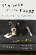 Year of the Puppy How Dogs Become Themselves