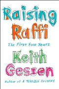 Raising Raffi The First Five Years