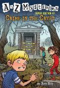 A to Z Mysteries Super Edition 13 Crime in the Crypt