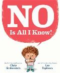 No Is All I Know!