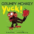Grumpy Monkey Yuck