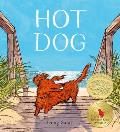 Hot Dog: (Winner of the 2023 Caldecott Medal)