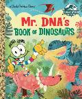 Mr DNAs Book of Dinosaurs Jurassic World