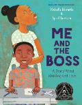Me & the Boss A Story About Mending & Love