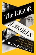 Rigor of Angels Borges Heisenberg Kant & the Ultimate Nature of Reality