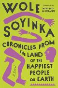 Chronicles from the Land of the Happiest People on Earth A Novel