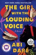 The Girl with the Louding Voice (Large Print Edition)