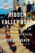 Hidden Valley Road - Large Print Edition