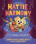 Hattie Harmony Opening Night
