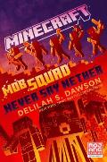 Minecraft Mob Squad Never Say Nether