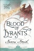 Blood of Tyrants Temeraire Book 8
