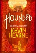 Hounded The Iron Druid Chronicles Book One