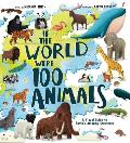 If the World Were 100 Animals: A Visual Guide to Earth's Amazing Creatures