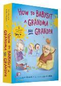 How to Babysit a Grandma & Grandpa Board Book Boxed Set